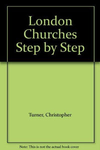 London Churches Step-by-step 