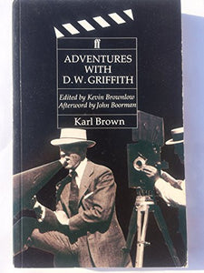 Adventures with D.W. Griffith 