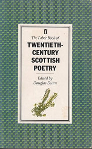 The Faber Book of 20th Century Scottish Poetry 