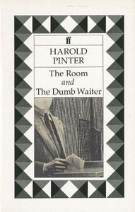 The Room & The Dumb Waiter 