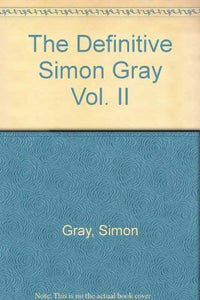 Definitive Simon Gray 2 