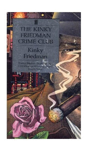 Kinky Friedman Crime Club 