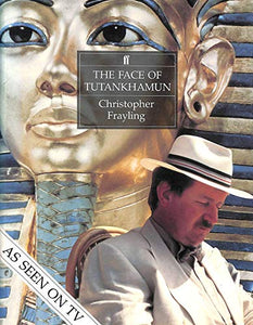 The Face of Tutankhamun 