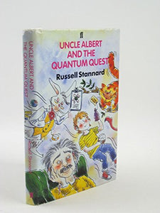 Uncle Albert and the Quantum Quest 