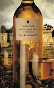 Sauternes & Other Sweet Wines of Bordeau 