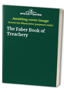 The Faber Book of Treachery 