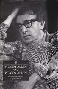 Woody Allen on Woody Allen 