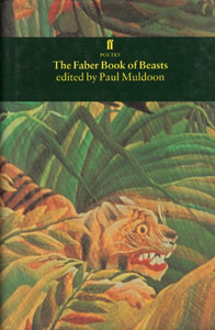 The Faber Book of Beasts 