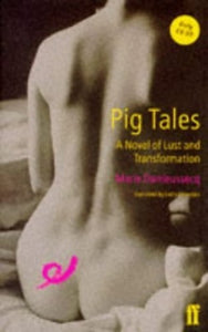 Pig Tales: a Novel of Lust & Transformat 