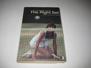 The Right Set: the Faber Book of Tennis 