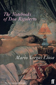 The Notebooks of Don Rigoberto 