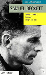 Samuel Beckett: Faber Critical Guide 