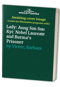 Lady: Aung San Suu Kyi 