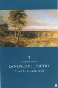 The Faber Book of Landscape Poetry 