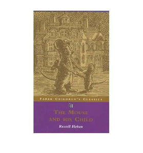 Mouse and His Child (Children's Classics) 