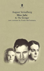 Miss Julie and The Stronger 