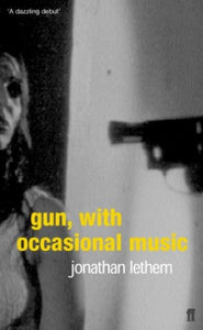 Gun, with Occasional Music 