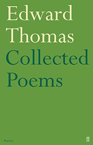 Collected Poems of Edward Thomas 