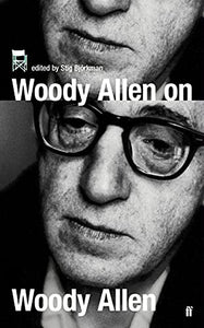 Woody Allen on Woody Allen 