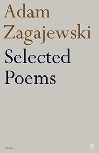 Selected Poems of Adam Zagajewski 