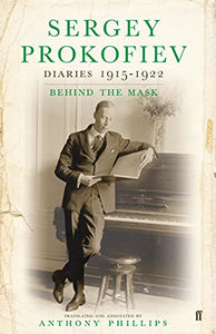 Sergey Prokofiev: Diaries 1915-1923 