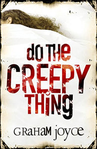 Do the Creepy Thing 