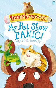 Humphrey'S Tiny Tales 1: My Pet Show Panic! 