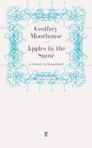 Apples in the Snow: A Journey to Samarkand 