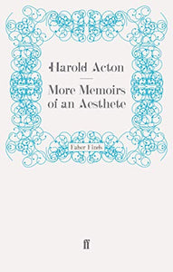 More Memoirs of an Aesthete 