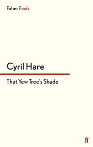 That Yew Tree's Shade 