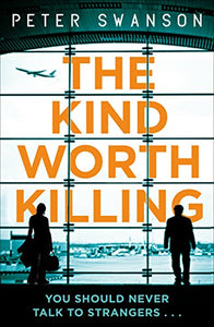 The Kind Worth Killing 