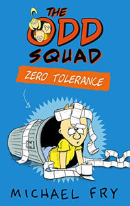 The Odd Squad: Zero Tolerance 