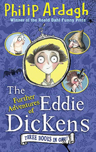 The Further Adventures of Eddie Dickens 