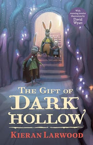 The Gift of Dark Hollow 