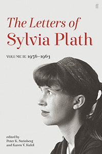 Letters of Sylvia Plath Volume II 