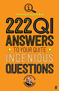 222 QI Answers to Your Quite Ingenious Questions 