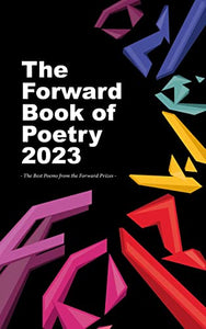 The Forward Book of Poetry 2023 