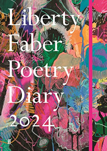 Liberty Faber Poetry Diary 2024 