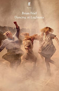 Dancing at Lughnasa 