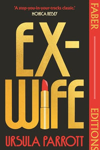 Ex-Wife (Faber Editions) 