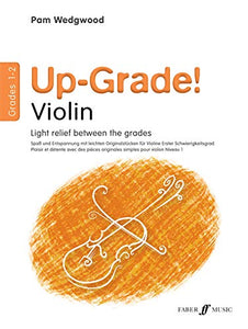 Up-Grade! Violin Grades 1-2 