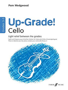 Up-Grade! Cello Grades 3-5 