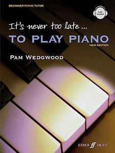 It's never too late to play piano (Adult Tutor Book) 