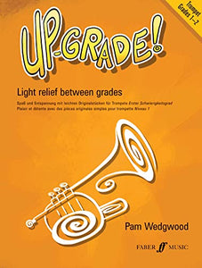 Up-Grade! Trumpet Grades 1-2 