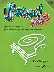 Up-Grade! Pop Piano Grades 2-3 