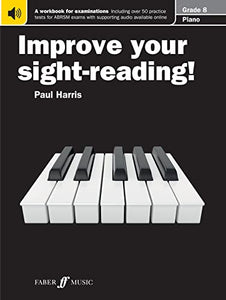 Improve your sight-reading! Piano Grade 8 