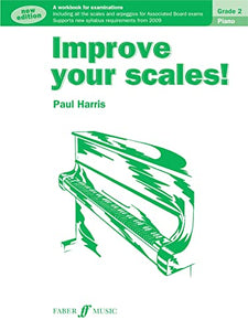 Improve your scales! Piano Grade 2 