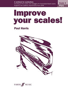 Improve your scales! Piano Grade 4 