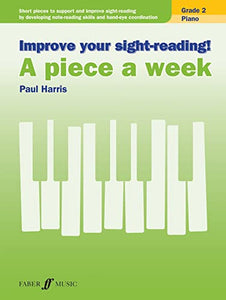 Improve your sight-reading! A piece a week Piano Grade 2 