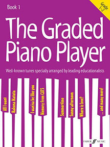 The Graded Piano Player: Grade 1-2 